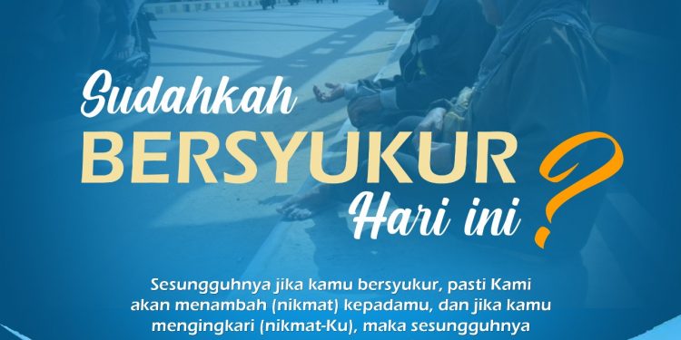 Sudahkah Bersyukur Hari Ini?