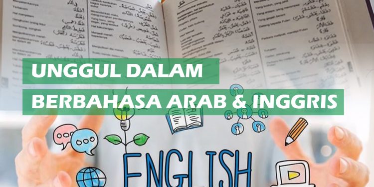 UNGGUL DALAM BERBAHASA ARAB DAN BAHASA INGGRIS